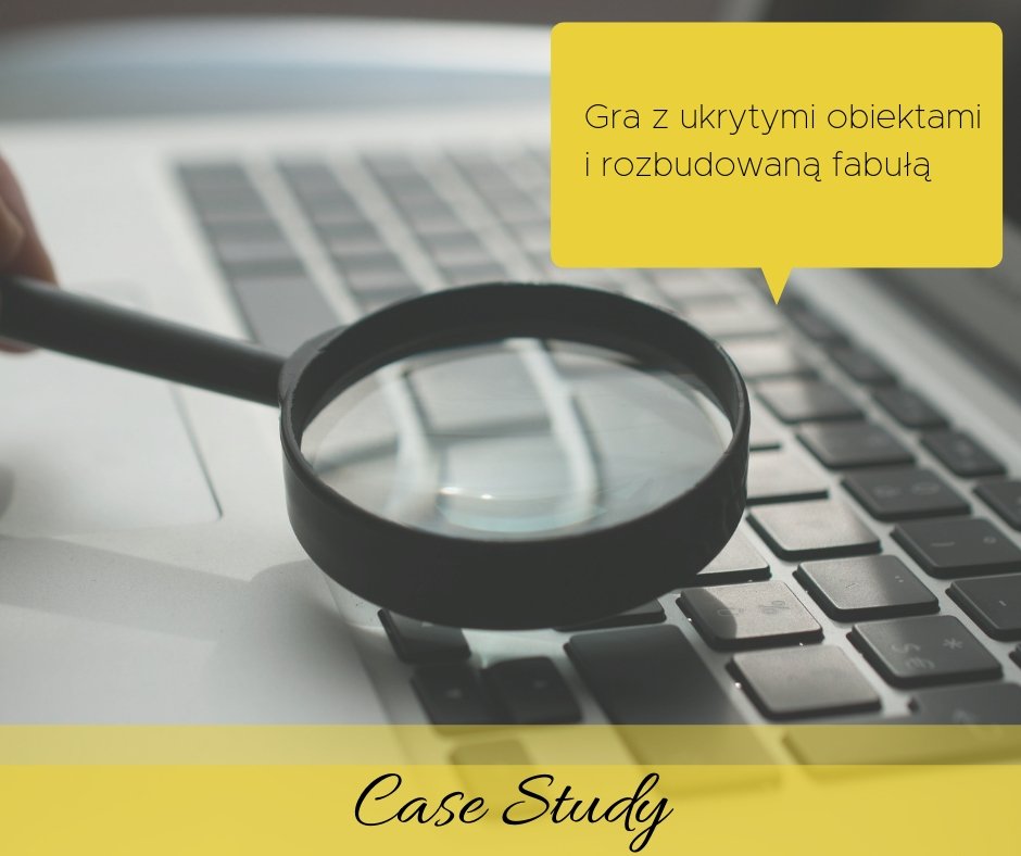 Case Study: Gra z ukrytymi przedmiotami z rozbudowaną fabułą